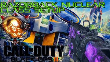 "RAZORBACK BEST CLASS SETUP & NUCLEAR (BO3 DARK MATTER GAMEPLAY)
