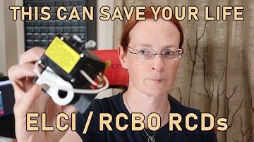 This Can Save Your Life; ELCI/RCBO RCDs - Ep. 113