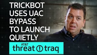 Famous TrickBot Uses UAC Bypass to Launch Quietly | AT&T ThreatTraq Net Worth