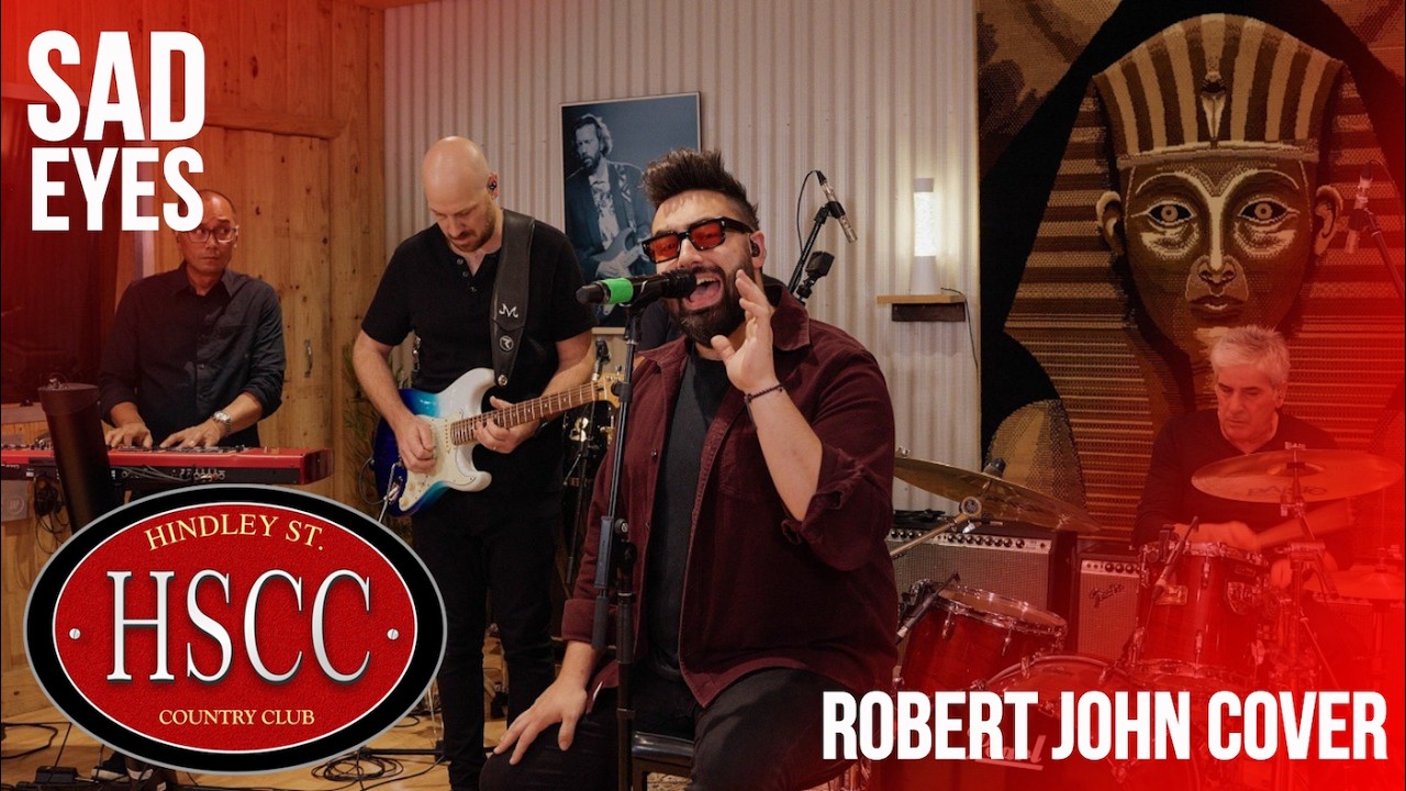 ‘Sad Eyes’ (ROBERT JOHN) Cover by The HSCC