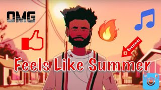 Childish Gambino-Feels Like Summer