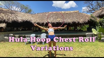 Chest Roll Variations- Hula Hooping Chest Roll, All Variations!
