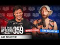 Ari Shaffir | This Past Weekend w/ Theo Von #359