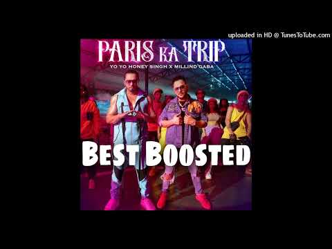 Paris Ka Trip (Bass Boosted) Millind Gaba  X Yo Yo Honey Singh | A Gold | Mihir G | Bhushan Kumar