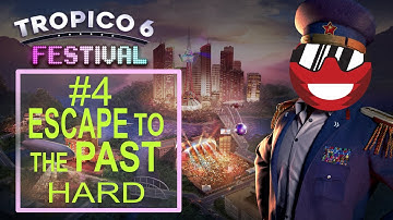 Tropico 6 - Escape to the Past [Festival DLC - Hard Difficulty]