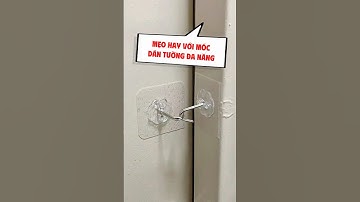 Mẹo hay với móc dán tường có thể bạn chưa biết #debichthu #meovathuuich #meovat