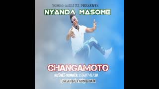 NYANDA MASOME SONG CHANGAMOTO  AUDIO BY YOMBO ASILI #masome#kisima#kisukuma