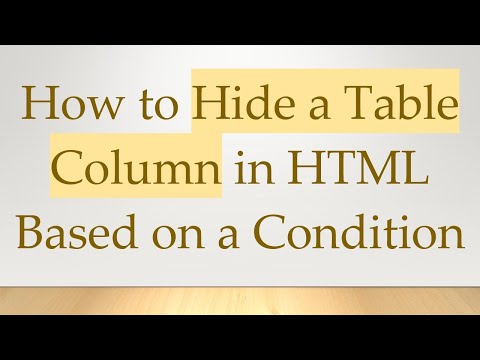 How to Hide a Table Column in HTML Based on a Condition
