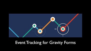 Gravity Forms Event Tracking Using Google Analytics