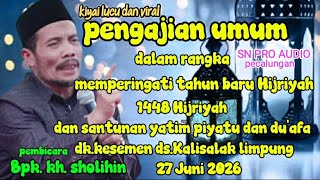 PENGAJIAN ll KH SHOLIHIN ll KESEMEN ll 27 JUNI 2026