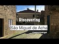 São Miguel de Acha in Central Portugal - best B & B ever!