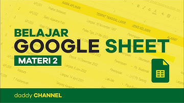 BELAJAR GOOGLE SHEET DARI NOL UNTUK PEMULA | eps 2