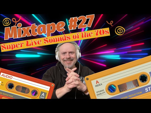 Mixtape #27 - Super Live Sounds of the 70s - YouTube