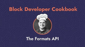 🧑‍🍳 Block Developer Cookbook Recipe: The Formats API 🧑‍🍳