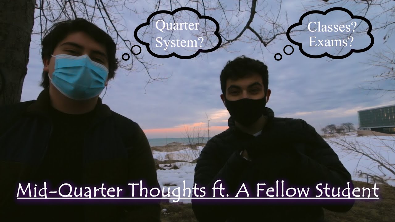 Our Northwestern MidQuarter Thoughts Classes, Midterms, Quarter