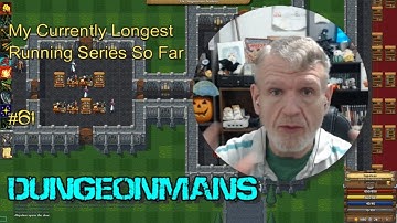 DungeonMans - My Longest Running Current LP Series #61