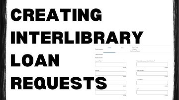 Creating Interlibrary Loan Requests