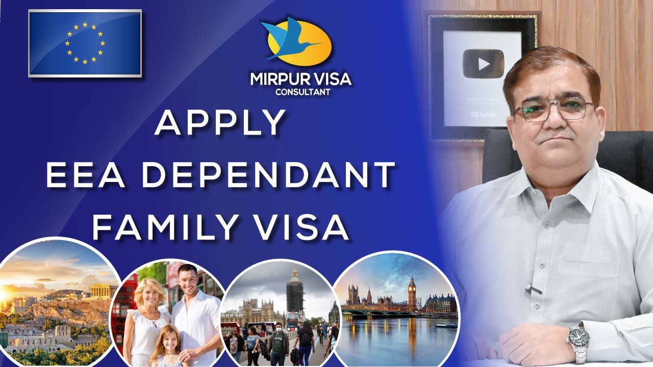 Apply EEA close Family & extended family member | Apply EEA Dependent family visa | Major Kamran