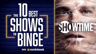 10 Best Shows to Binge on SHOWTIME