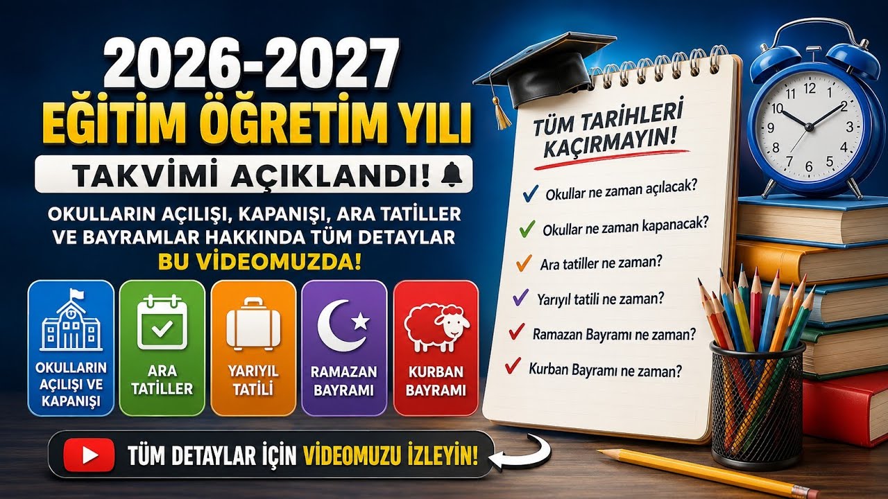 2026-2027 Eğitim Öğretim Yılı Takvimi ve Tatil Günleri