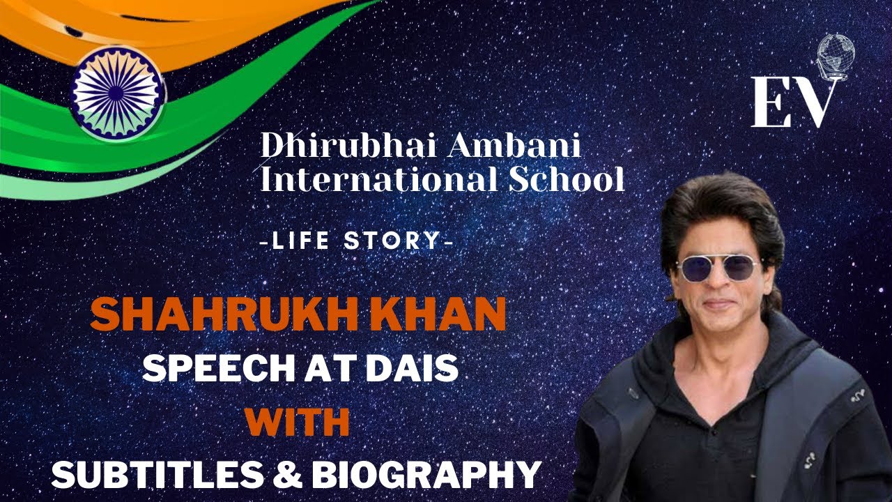 Shah Rukh Khan Speech at DAIS-Dhirubhai Ambani School | With subtitle and Biography | SRK