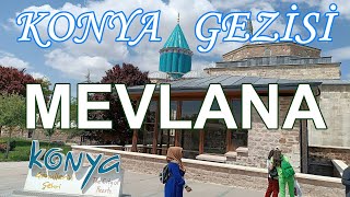 Konyanın Dünyaya Açılan Kapısı Mevlana Müzesi Konyada Gezilecek Yerler