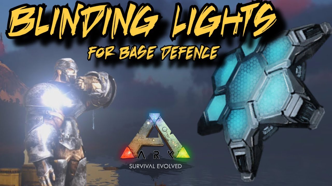 Blinding Lights for Base Defence Ark Survival Evolved YouTube