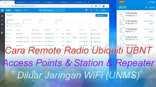 Cara Remote Radio Ubiquiti UBNT | Diluar Jaringan WiFi (UNMS) | Access Points & Station & Repeater