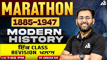 Modern History Marathon (1885–1947) | One Class Complete Revision | By Ankush Sir
