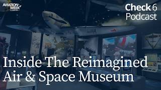 Inside DC’s Reimagined Air & Space Museum | Check 6 Podcast
As Washington DC’s Air & Space Museum turns 50, its director Chris Browne tells Aviation Week about its newest galleries and gives a sneak peek of whats on display ahead of their opening on July 1.
#airandspacemuseum #aviation #aerospace Inside DC’s Reimagined Air & Space Museum | Check 6 Podcast