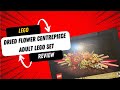 Lego Dried Flower Centrepiece set Review