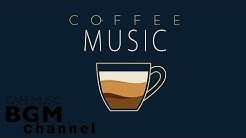 Coffee Music - Unwind Cafe Music - Jazz Music & Bossa Nova Music For Work  - Durasi: 6:01:06. 