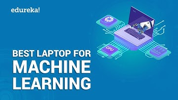 Best Laptop for Machine Learning and Deep Learning | Machine Learning Training | Edureka