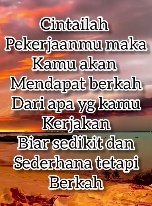 motivasi hidup #cintailah pekerjaanmu