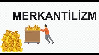 MERKANTİLİZM