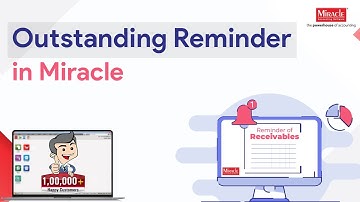 Miracle’s Automatic Outstanding Reminder Explained