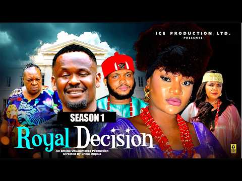 ROYAL DECISION (SEASON 1) ZUBBY MICHEAL, OMA NNANNA | 2026 LATEST NIGERIAN NOLLYWOOD MOVIES