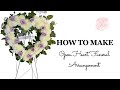 Very easy  how to make  open heart funeral arrangement