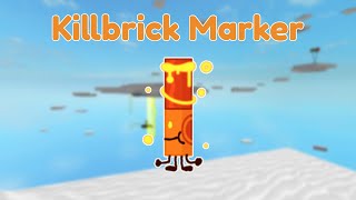 How To Get Killbrick Marker Find The Markers