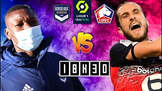 Girondins de Bordeaux - Lille OSC | Ligue 1 Uber Eats | Commentaires en direct