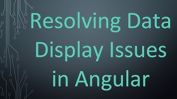 Resolving Data Display Issues in Angular