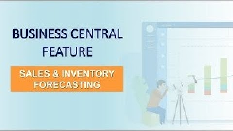 D365 Business Central Feature: Sales & Inventory Forecasting