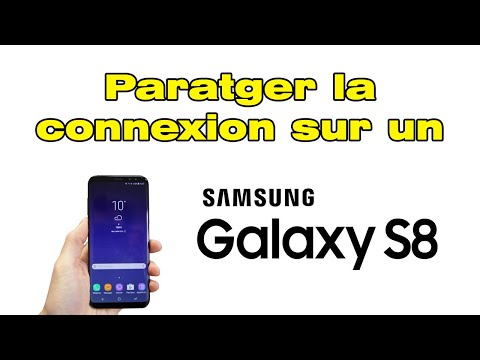 Comment faire un partage de connexion avec un Samsung s8