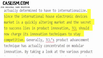 TCL: Seeking the Road to Product Innovation Case Study Help - Caseism.com