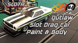 Outlaw Slot Drag Car Paint and Body
