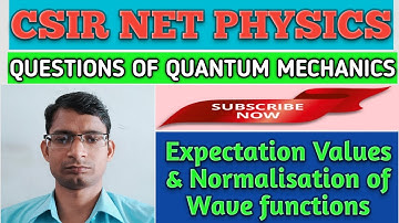 Quantum Mechanics# Normalisation of Wavefunction & Expectation Values Problems