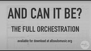 And can it be - Full Orchestration