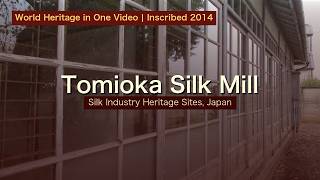 Tomioka Silk Mill: Japan's UNESCO World Heritage Site Explained | History, Facts & Travel Guide