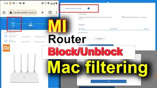 Mi Router Wifi User Block and Unblock Mac Filtering | Mi Wifi Router Mac Filtering | Mi Wifi Router screenshot 4
