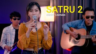 SATRU 2 - DENNY CAKNAN (COVER SASA TASIA FT  3 LELAKI TAMPAN)